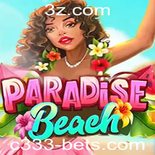 Descubra a Emoção do Jogo ParadiseBeach e as Dinâmicas do C333 Bet